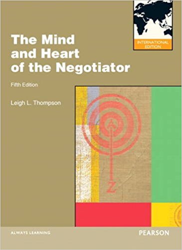 The Mind and Heart of the Negotiator, 5th Ed.