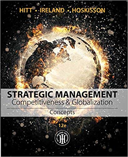 Strategic Management: competitiveness and globalization, 12th Ed.