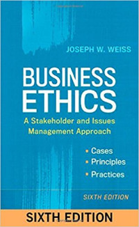 Business Ethics: a stakeholder and issues management approach, 6th Ed.